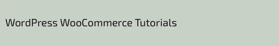 WordPress WooCommerce Tutorials